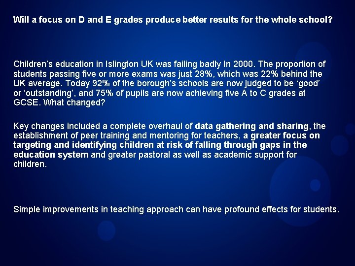 Will a focus on D and E grades produce better results for the whole