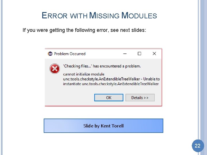 ERROR WITH MISSING MODULES If you were getting the following error, see next slides: