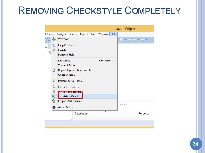 REMOVING CHECKSTYLE COMPLETELY 34 