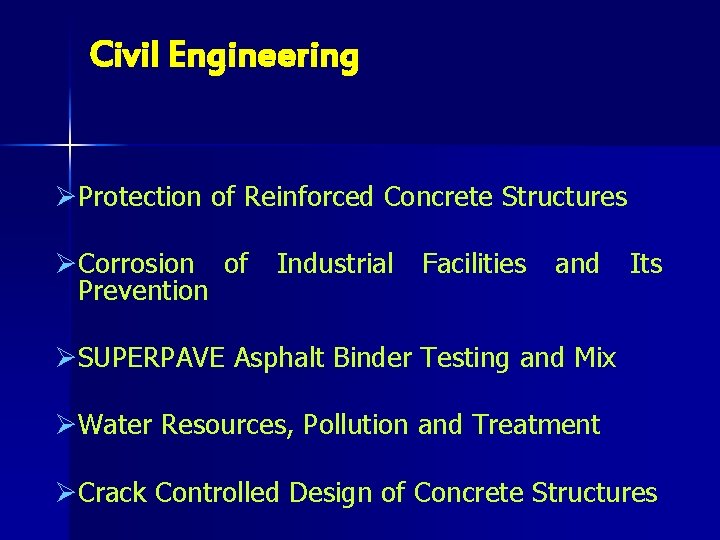 Civil Engineering ØProtection of Reinforced Concrete Structures ØCorrosion of Industrial Facilities and Its Prevention