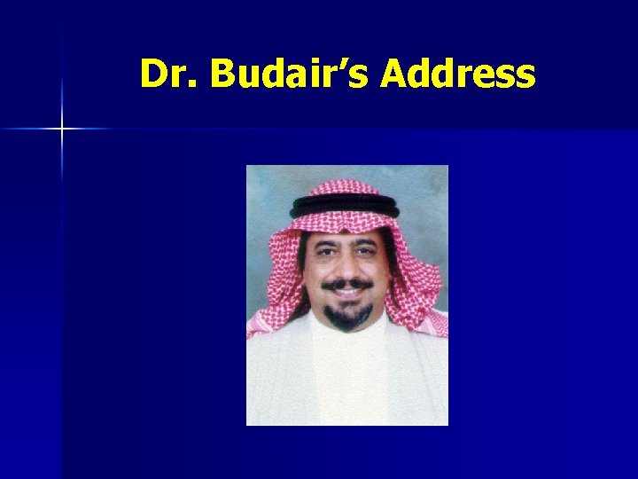 Dr. Budair’s Address 
