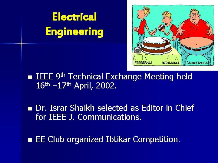 Electrical Engineering n IEEE 9 th Technical Exchange Meeting held 16 th – 17