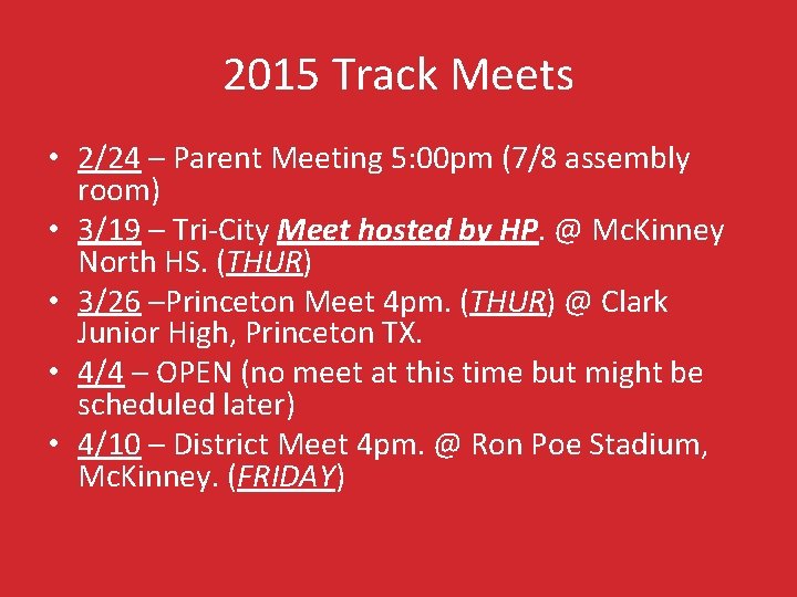 2015 Track Meets • 2/24 – Parent Meeting 5: 00 pm (7/8 assembly room)