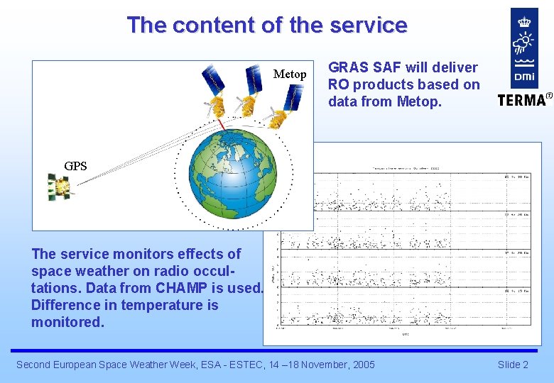 The content of the service Metop GRAS SAF will deliver RO products based on