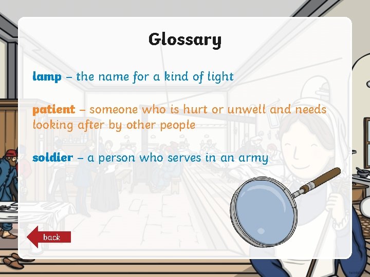 Glossary lamp – the name for a kind of light patient – someone who