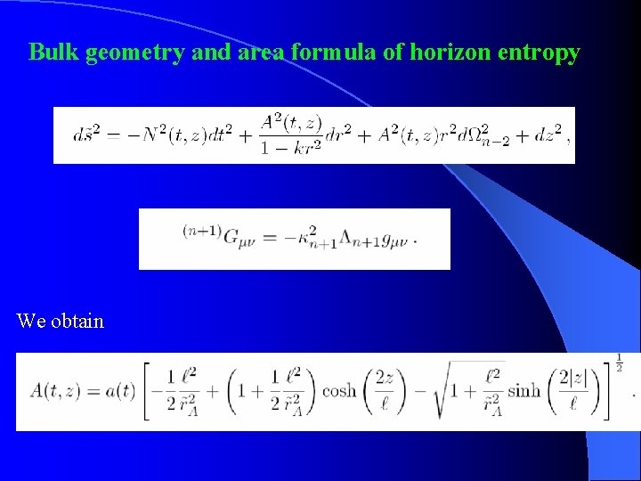 Bulk geometry and area formula of horizon entropy We obtain 