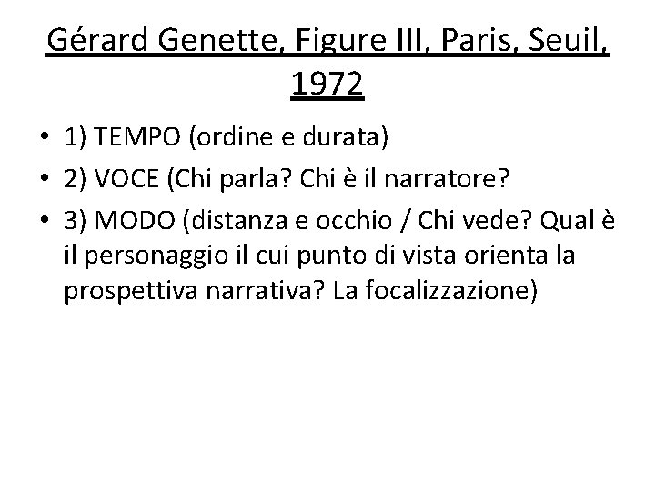 Gérard Genette, Figure III, Paris, Seuil, 1972 • 1) TEMPO (ordine e durata) •
