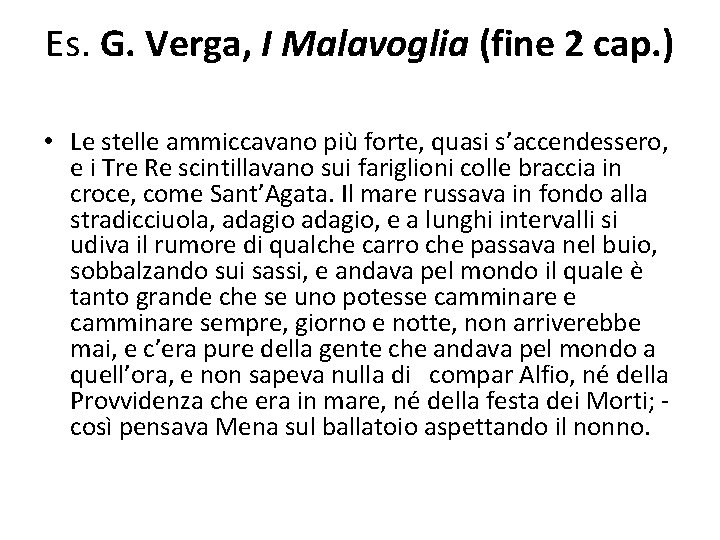 Es. G. Verga, I Malavoglia (fine 2 cap. ) • Le stelle ammiccavano più