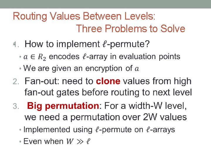 Routing Values Between Levels: Three Problems to Solve • 