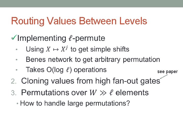 Routing Values Between Levels • see paper 