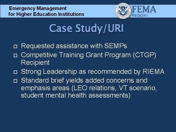 Emergency Management for Higher Education Institutions Case Study/URI Requested assistance with SEMPs Competitive Training
