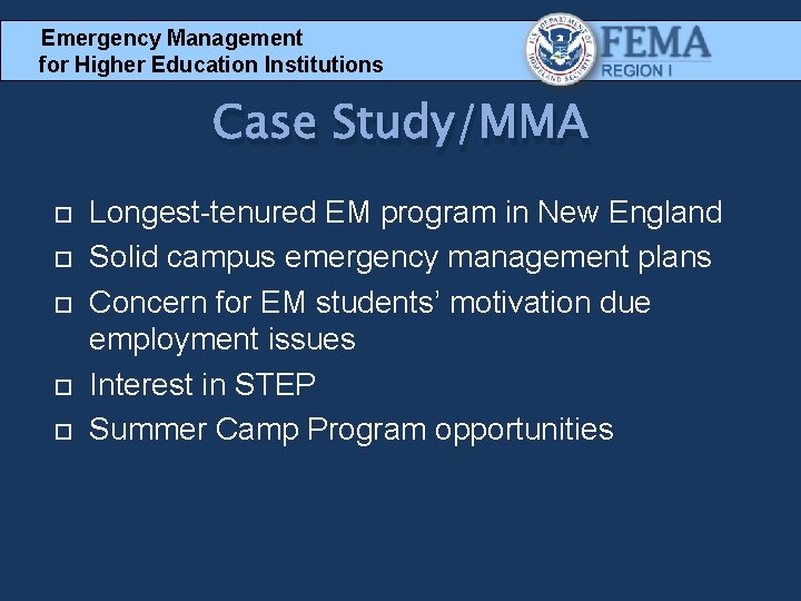 Emergency Management for Higher Education Institutions Case Study/MMA Longest-tenured EM program in New England