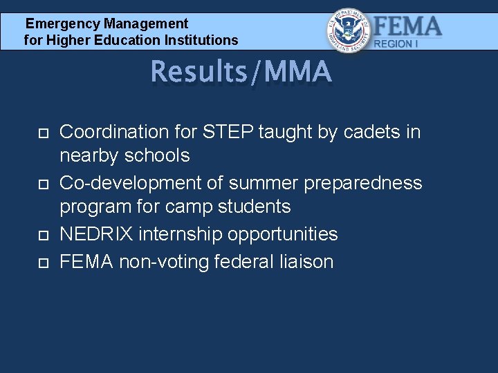 Emergency Management for Higher Education Institutions Results/MMA Coordination for STEP taught by cadets in