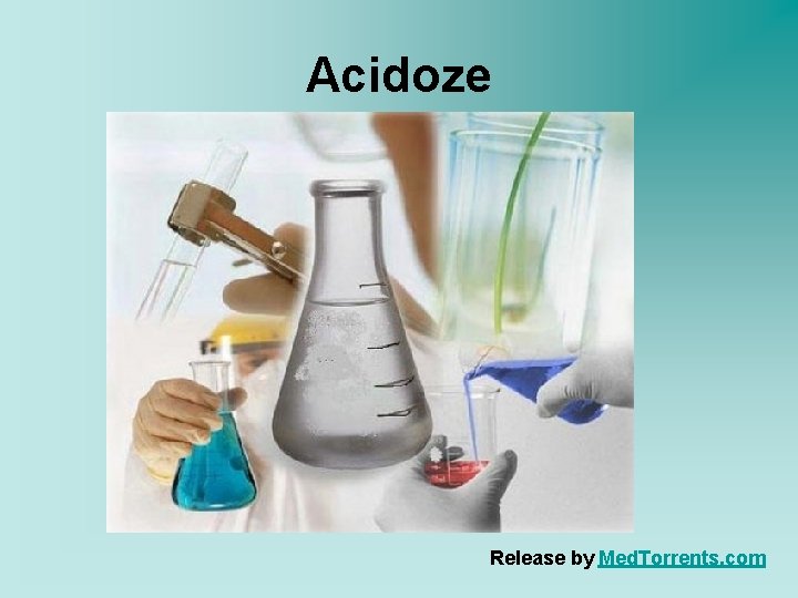 Acidoze Release by Med. Torrents. com 