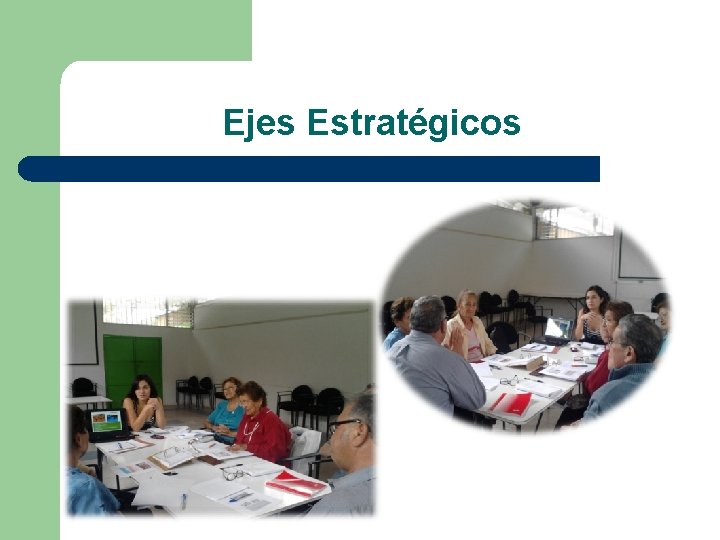 Ejes Estratégicos 