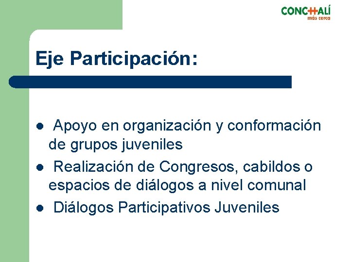 Eje Participación: Apoyo en organización y conformación de grupos juveniles l Realización de Congresos,