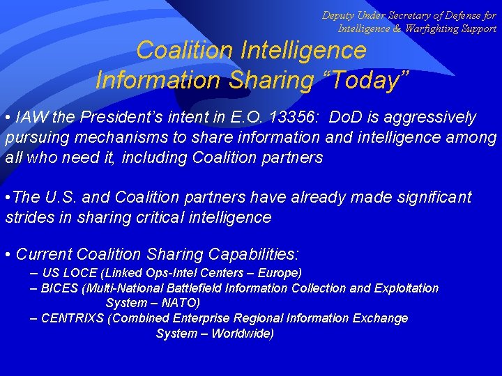 Deputy Under Secretary of Defense for Intelligence & Warfighting Support Coalition Intelligence Information Sharing