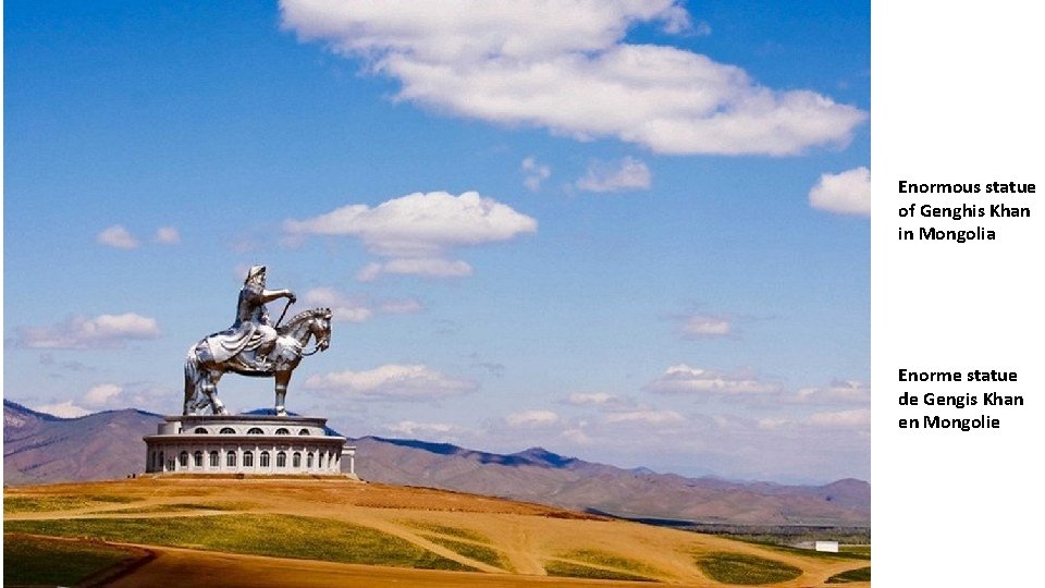 Enormous statue of Genghis Khan in Mongolia Enorme statue de Gengis Khan en Mongolie