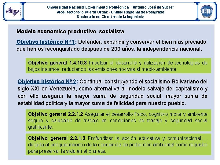 Universidad Nacional Experimental Politécnica “Antonio José de Sucre” Vice-Rectorado Puerto Ordaz - Unidad Regional