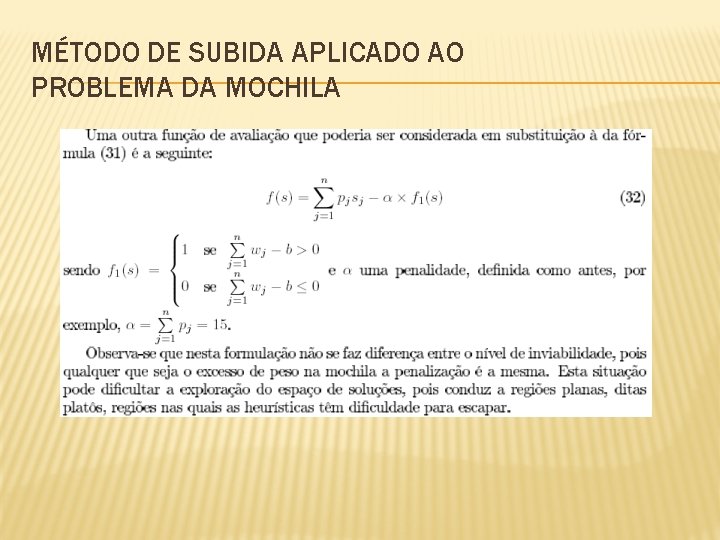 MÉTODO DE SUBIDA APLICADO AO PROBLEMA DA MOCHILA 