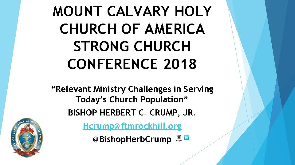 MOUNT CALVARY HOLY CHURCH OF AMERICA STRONG CHURCH CONFERENCE 2018 “Relevant Ministry Challenges in