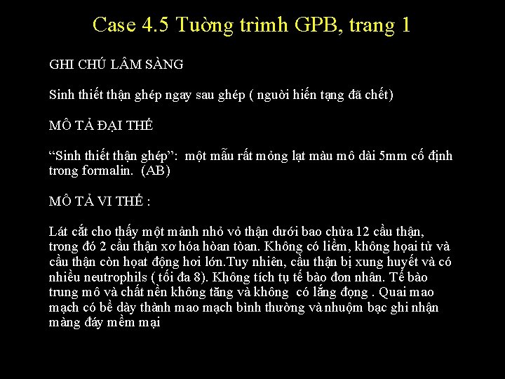 Case 4. 5 Tuờng trìmh GPB, trang 1 GHI CHÚ L M SÀNG Sinh