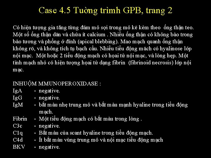 Case 4. 5 Tuờng trìmh GPB, trang 2 Có hiện tượng gia tăng từng