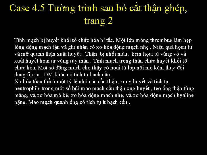 Case 4. 5 Tường trình sau bỏ cắt thận ghép, trang 2 Tĩnh mạch