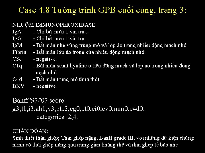 Case 4. 8 Tường trình GPB cuối cùng, trang 3: NHUỘM IMMUNOPEROXIDASE Ig. A