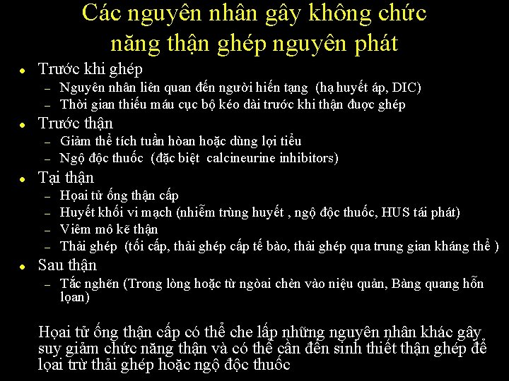 Các nguyên nhân gây không chức năng thận ghép nguyên phát l Trước khi