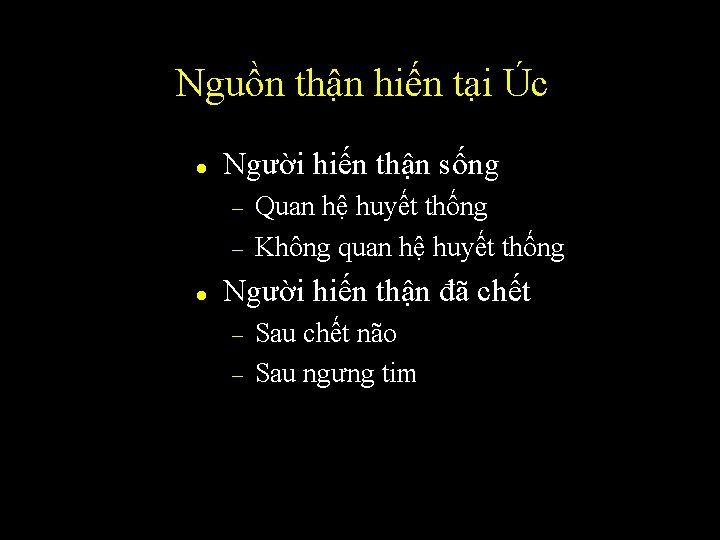 Nguồn thận hiến tại Úc l Người hiến thận sống – – l Quan