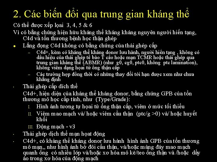 2. Các biến đổi qua trung gian kháng thể Có thể được xếp lọai