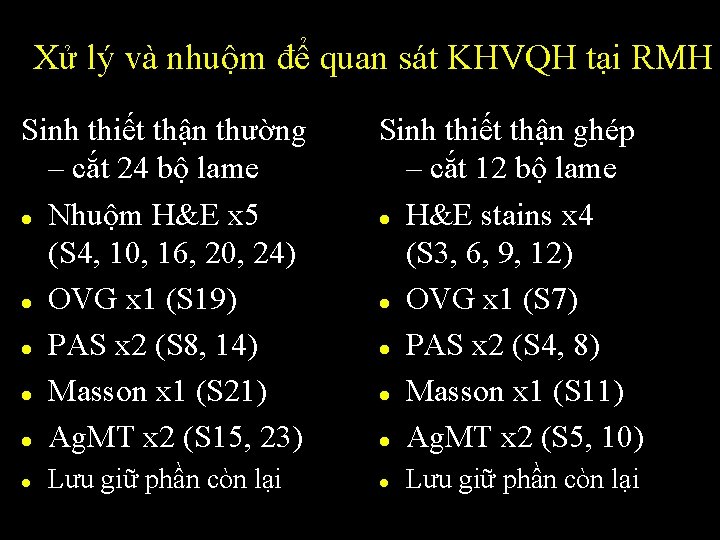 Xử lý và nhuộm để quan sát KHVQH tại RMH Sinh thiết thận thường