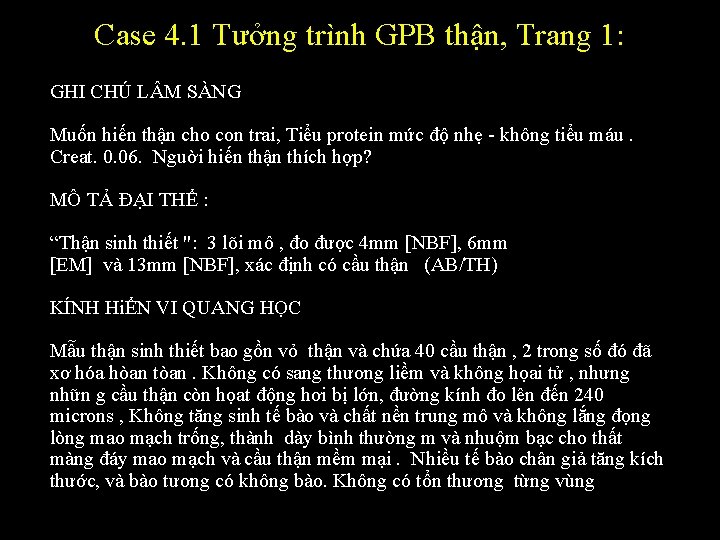 Case 4. 1 Tưởng trình GPB thận, Trang 1: GHI CHÚ L M SÀNG