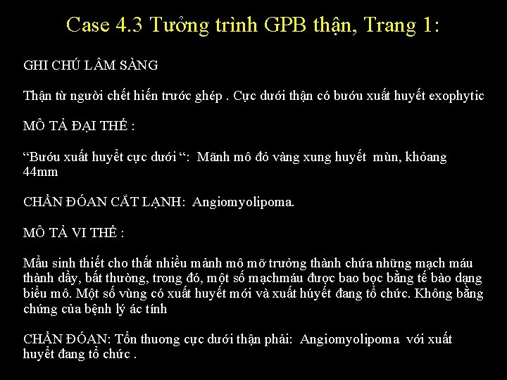 Case 4. 3 Tưởng trình GPB thận, Trang 1: GHI CHÚ L M SÀNG