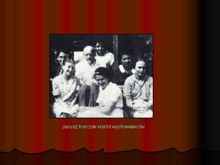 Janusz Korczak wśród wychowawców 