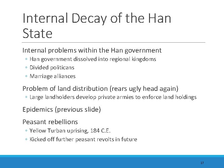 Internal Decay of the Han State Internal problems within the Han government ◦ Han