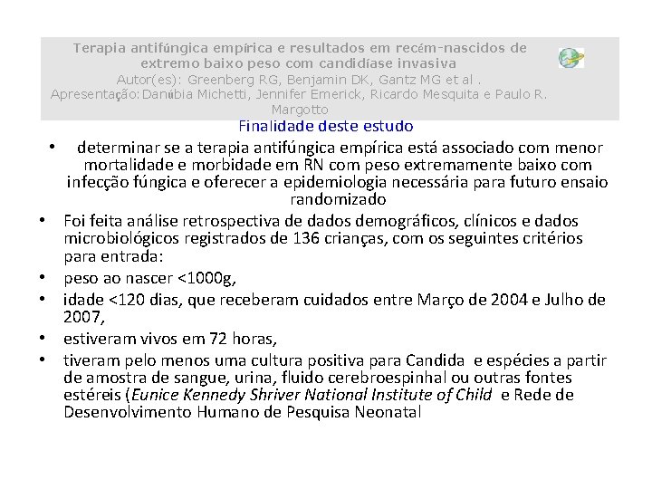 Terapia antifúngica empírica e resultados em recém-nascidos de extremo baixo peso com candidíase invasiva