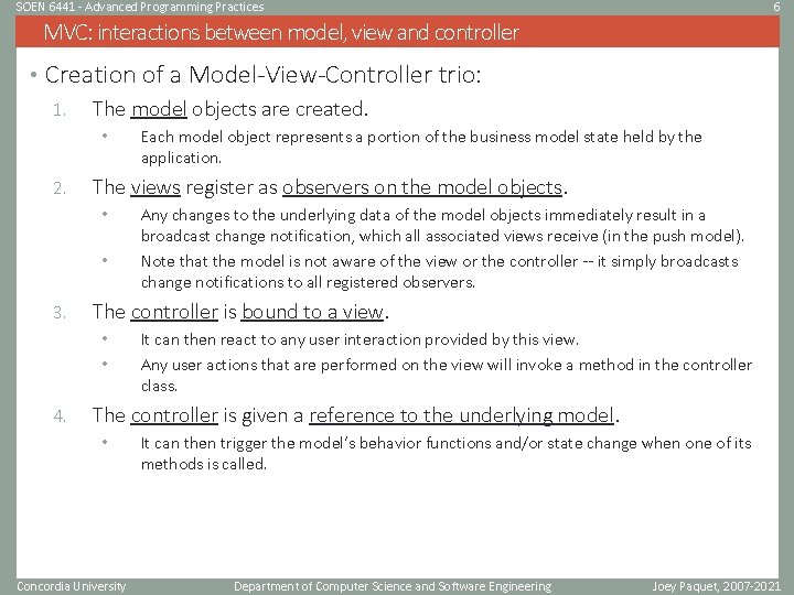 SOEN 6441 - Advanced Programming Practices 6 MVC: interactions between model, view and controller