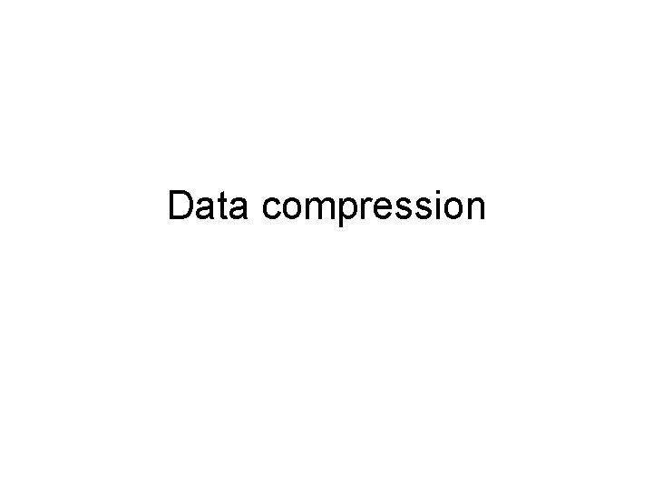 Data compression 