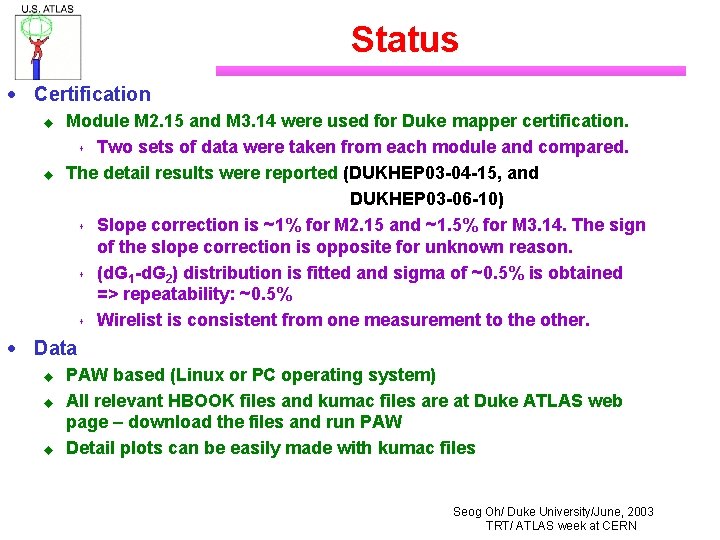 Status · Certification u u Module M 2. 15 and M 3. 14 were