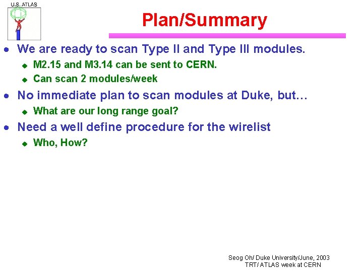 Plan/Summary · We are ready to scan Type II and Type III modules. u