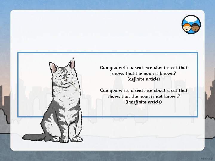 Can you write a sentence about a cat that shows that the noun is