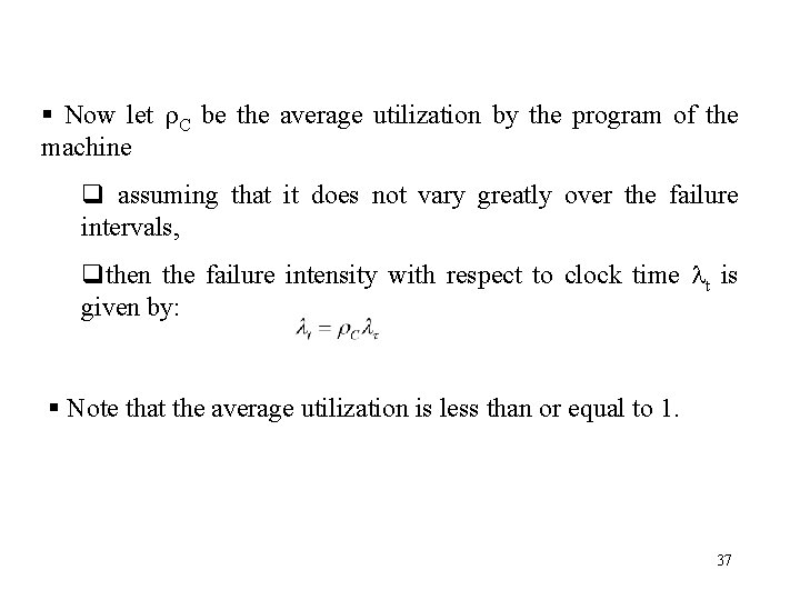 § Now let C be the average utilization by the program of the machine