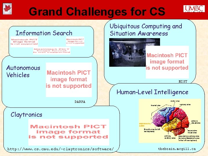 Grand Challenges for CS Ubiquitous Computing and Situation Awareness Information Search Autonomous Vehicles NIST