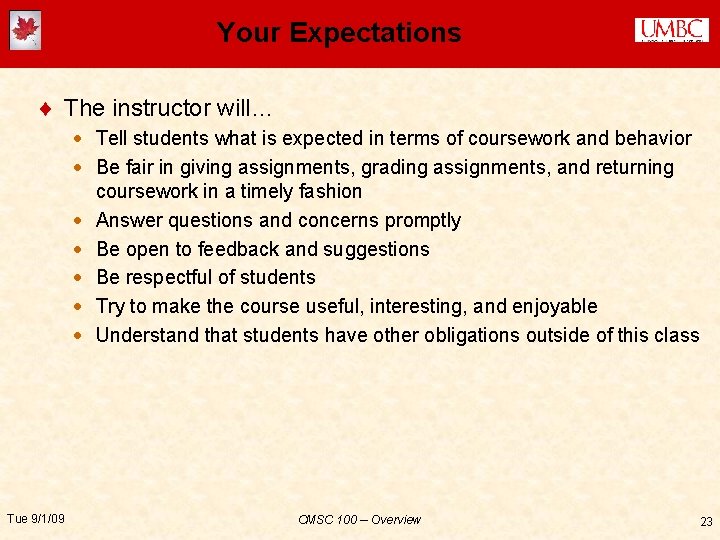 Your Expectations ¨ The instructor will… · Tell students what is expected in terms