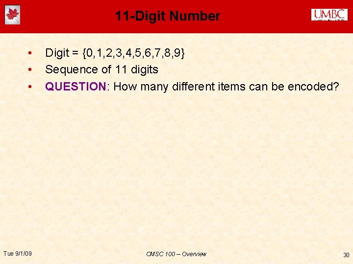 11 -Digit Number • • • Tue 9/1/09 Digit = {0, 1, 2, 3,
