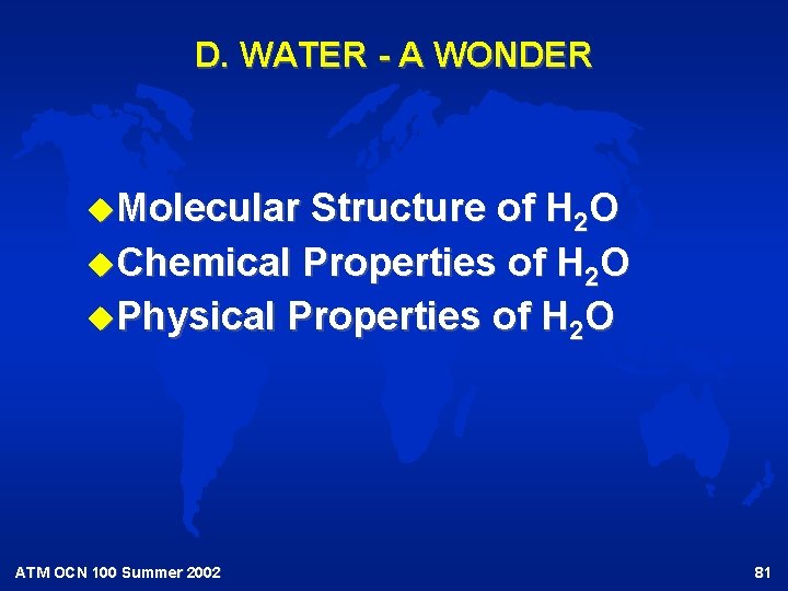 D. WATER - A WONDER u. Molecular Structure of H 2 O u. Chemical