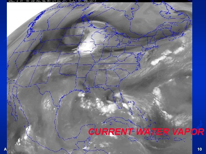 CURRENT WATER VAPOR ATM OCN 100 Summer 2002 10 