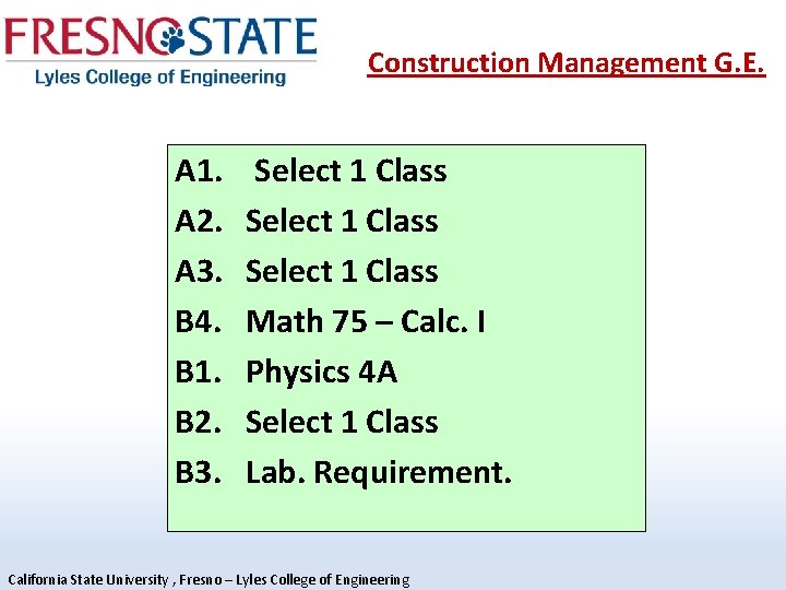 Construction Management G. E. A 1. A 2. A 3. B 4. B 1.